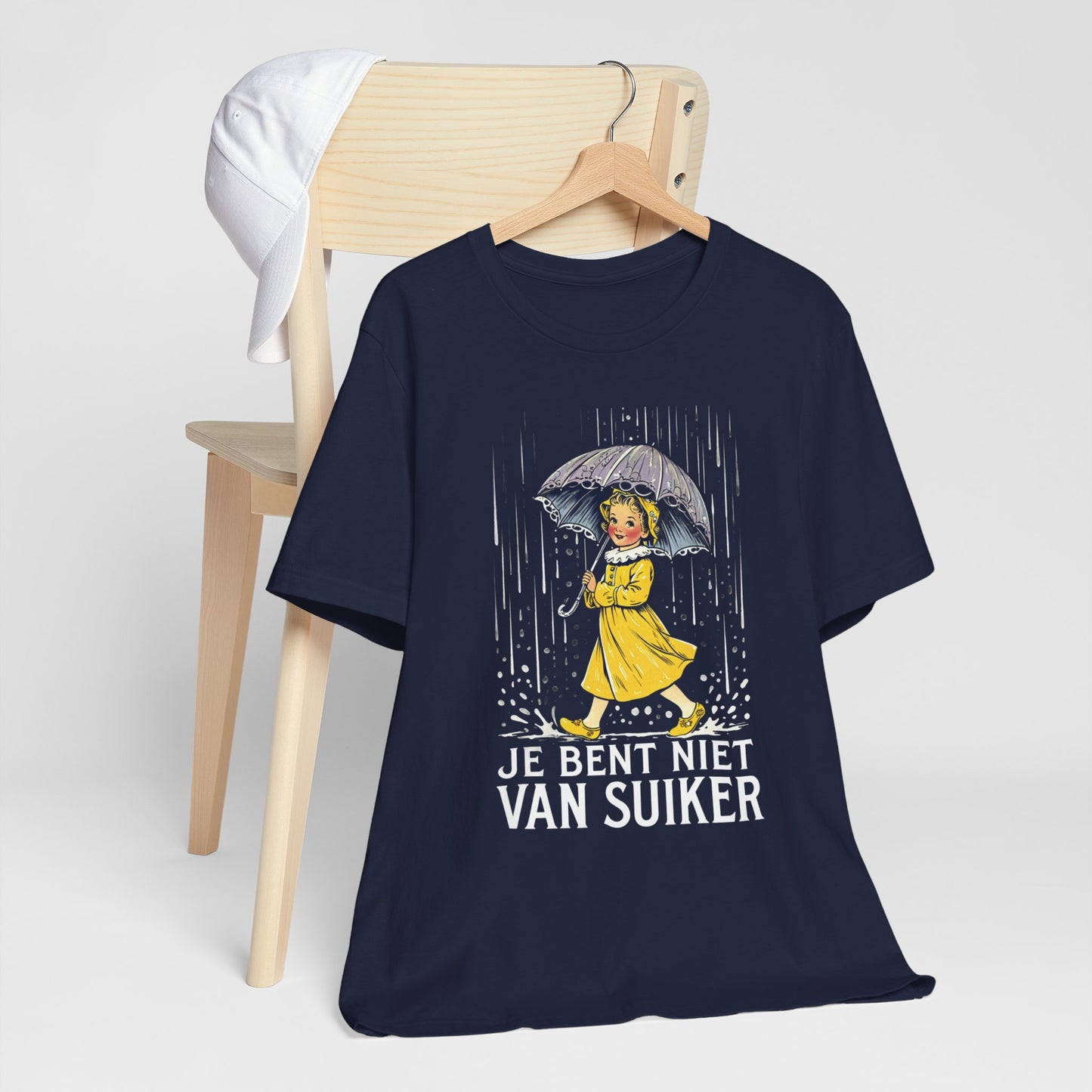 Je Bent Niet Van Suiker - Dutch Quote Unisex Tee